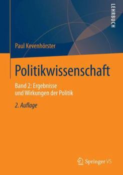 Paperback Politikwissenschaft: Band 2: Ergebnisse Und Wirkungen Der Politik [German] Book