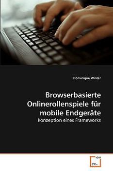 Paperback Browserbasierte Onlinerollenspiele für mobile Endgeräte [German] Book