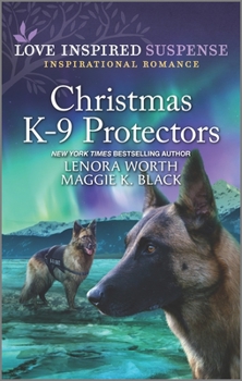 Christmas K-9 Protectors - Book #9 of the Alaska K-9 Unit