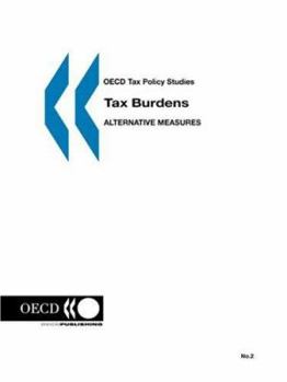 Paperback OECD Tax Policy Studies No. 02: Tax Burdens: Alternative Measures Book