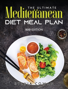 Paperback The Ultimate Mediterranean Diet Meal Plan: 2021 Edition Book