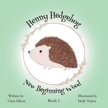 Henny Hedgehog (New Beginning Wood)