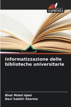 Paperback Informatizzazione delle biblioteche universitarie [Italian] Book