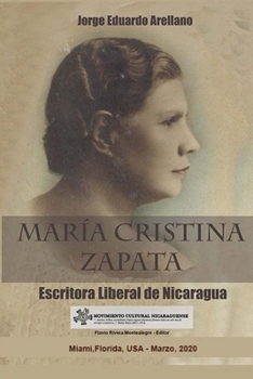 Paperback Maria Cristina Zapata: Escritora Liberal de Nicaragua [Spanish] Book