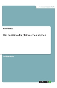 Paperback Die Funktion der platonischen Mythen [German] Book