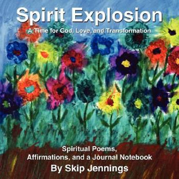 Paperback Spirit Explosion: A Time for GOD, Love, and Transformation Book