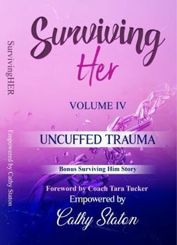 SurvivingHer: Uncuffed Trauma