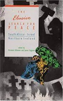 Paperback The Elusive Search for Peace: South Africa, Israel, and Northern Ireland Book