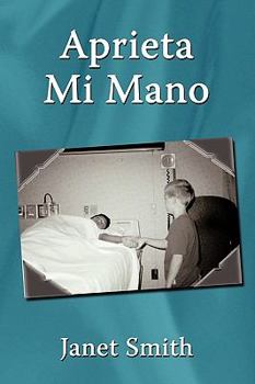 Paperback Aprieta Mi Mano [Spanish] Book