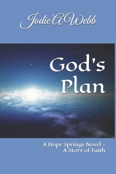 Paperback God's Plan: A Hope Springs Novel - A Story of Faith Book