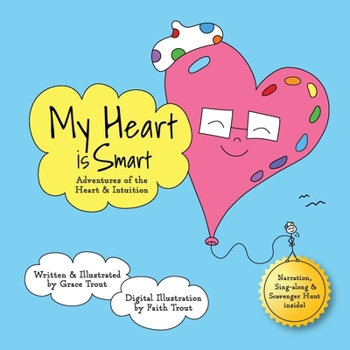 Paperback My Heart is Smart: Adventures of The Heart and Intuition [Large Print] Book