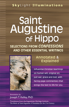 Hardcover Saint Augustine of Hippo: Selections from Confessions and Other Essential Writings--Annotated & Explained Book