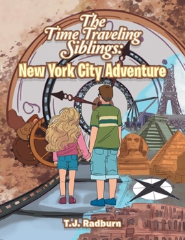 Paperback The Time Traveling Siblings: New York City Adventure Book
