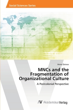 Paperback MNCs and the Fragmentation of Organizational Culture Book