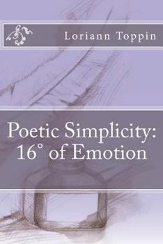 Paperback Poetic Simplicity: 16° of Emotion Book