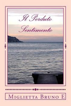 Paperback Il Perduto Sentimento [Italian] Book