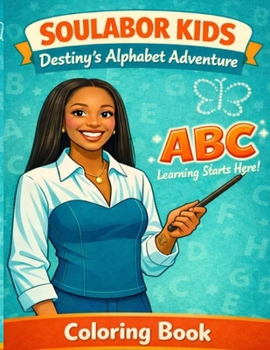 Paperback Soulabor Kids: Destiny's Alphabet Adventure Book