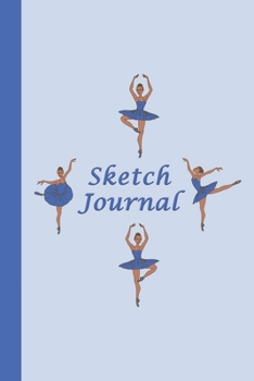Paperback Sketch Journal: Ballerinas (Blue) 6x9 - Pages are LINED ON THE BOTTOM THIRD with blank space on top Book