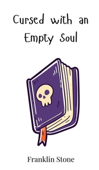 Hardcover Cursed with an Empty Soul Book