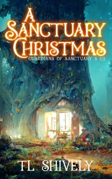 Paperback A Sanctuary Christmas: Sanctuary Guardians 5 1/2 Book