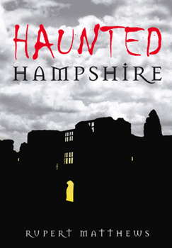 Paperback Haunted Hampshire Book