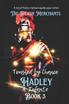 Paperback Tousled by Chance...: Hadley Book