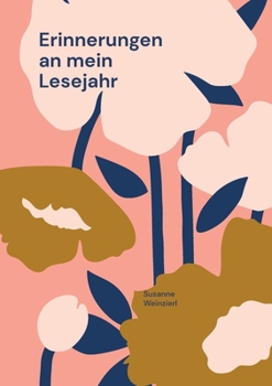 Paperback Erinnerungen an mein Lesejahr: Ein immerwährender Lesekalender [German] Book