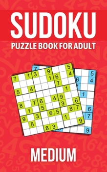 Paperback Sudoku puzzle book for adults medium: Puzzle book for seniors, adults and all other puzzle fans Book