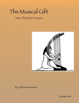 Paperback The Musical Gift: Music Theory for Everyone volume one Book