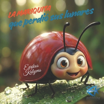 Paperback La Mariquita que Perdió sus Lunares [Spanish] Book