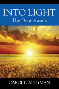 Paperback Into Light: The Door Awaits Book