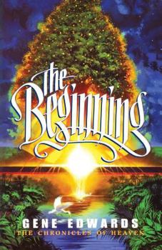 The Beginning - Book #1 of the Chronicles of Heaven