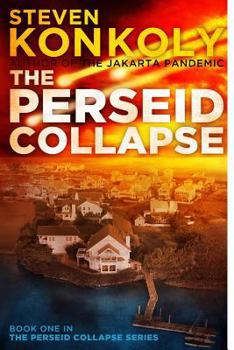 The Perseid Collapse - Book #1 of the Perseid Collapse #0.5