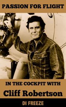 Paperback In the Cockpit with Cliff Robertson (Passion for Flight) Book