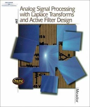 Hardcover Analog Signal Processing with Laplace Transforms and Active Filter Design Book