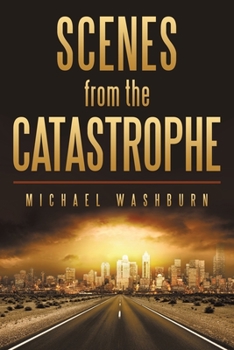 Paperback Scenes from the Catastrophe Book