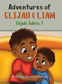 Hardcover Adventures of Elijah & Liam: Elijah Takes 7 [Large Print] Book