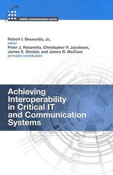 Hardcover Achieving Interoperability in Critical IT and Communication Systems Book