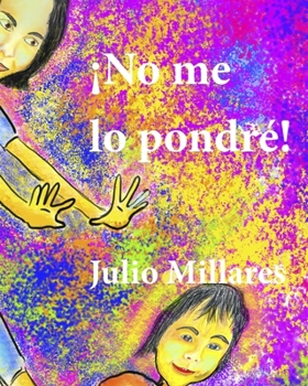 Paperback ¡No me lo pondré! [Spanish] Book