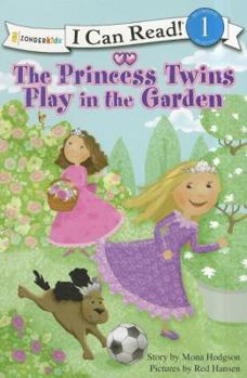 Paperback The Princess Twins Play in the Garden Book