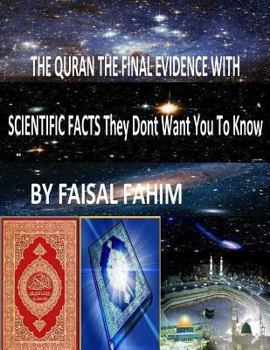 Paperback THE QURAN THE FINAL EVIDENCE WITH SCIENTIFIC FACTS They Dont Want You To Know Book