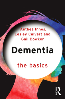 Dementia: The Basics - Book  of the Basics