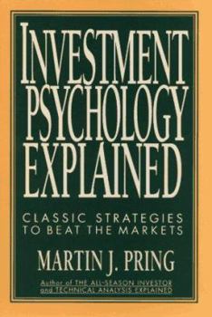 Hardcover Investment Psychology Explained: Classic Strategies to Beat the Markets Book