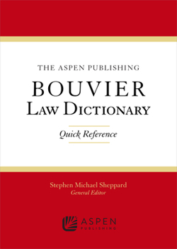 Paperback Aspen Publishing Bouvier Law Dictionary: Quick Reference Book