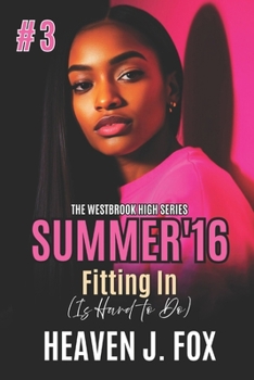 Paperback Fitting In: (Summer '16): Fitting In (Is Hard to Do) Book