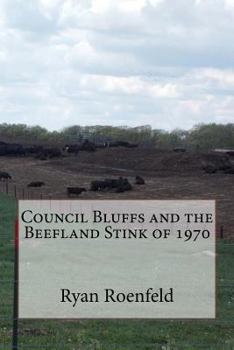 Paperback Council Bluffs and the Beefland Stink of 1970 Book