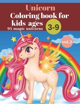 Paperback Unicorn Coloring book for kids 3-9 ages: Vol. 2 Book