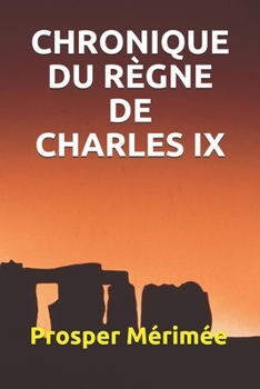 Paperback Chronique Du R?gne de Charles IX [French] Book