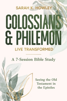 Paperback Colossians & Philemon: Live Transformed Book