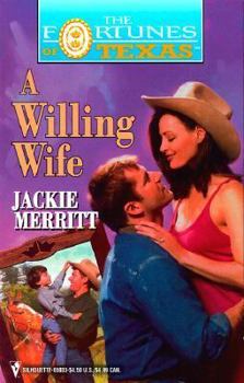 A Willing Wife - Book #4 of the Fortunes of Texas